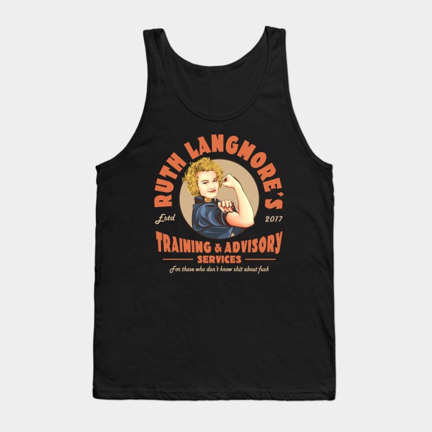 Ruth Langmore's Training & Advisory Services Tank Top by NotoriousMedia